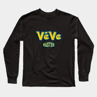 VeVe Master - VeVe Designs Long Sleeve T-Shirt